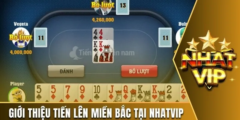 Tiến Lên Miền Bắc Nhatvip - Bí Quyết Đánh Đâu Thắng Đó