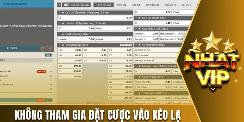Không tham gia đặt cược vào kèo lạ