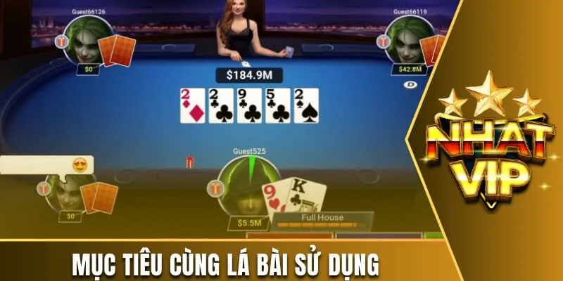 Mục tiêu cùng lá bài sử dụng