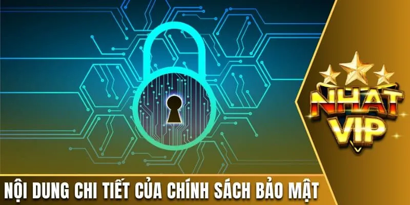 Nội dung đầy đủ và chi tiết của chính sách